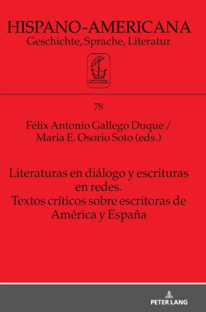 Cover for Jan-Henrik Witthaus · Literaturas en dialogo y escrituras en redes. Textos criticos sobre escritoras de America y Espana - Hispano-Americana (Hardcover Book) (2021)