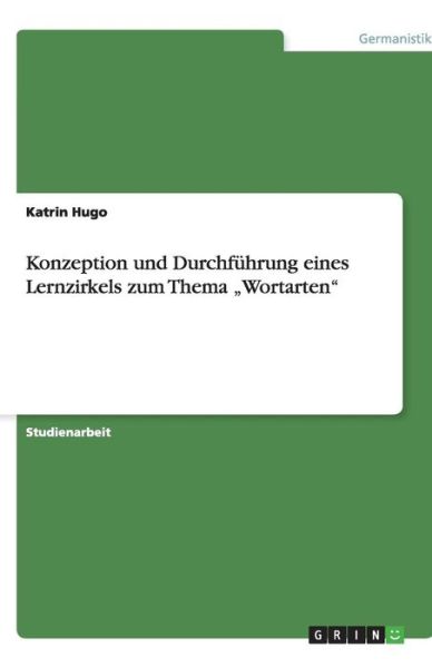 Konzeption und Durchführung eines - Hugo - Books - GRIN Verlag - 9783640173099 - September 29, 2008