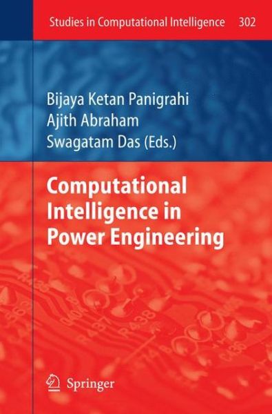 Cover for Ajith Abraham · Computational Intelligence in Power Engineering - Studies in Computational Intelligence (Paperback Book) [2010 edition] (2012)