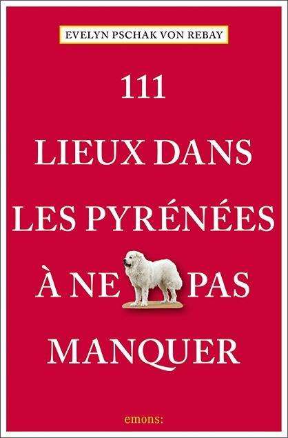 Cover for Pschak · 111 Lieux dans les Pyrénées à ne (Buch)