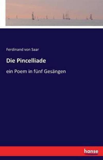 Cover for Ferdinand Von Saar · Die Pincelliade (Paperback Book) (2016)