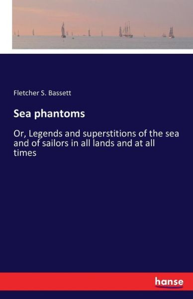 Cover for Bassett · Sea phantoms (Book) (2016)