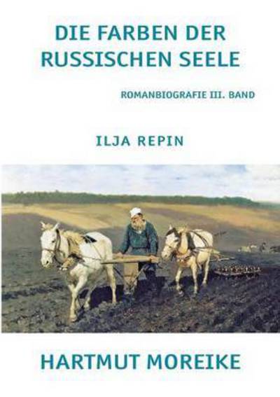 Cover for Moreike · Die Farbe der russischen Seele (Book) (2016)