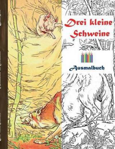 Cover for Rose · Drei kleine Schweine (Ausmalbuch) (Bok) (2016)