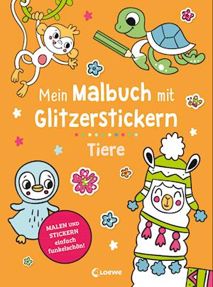 Cover for Mein Malbuch Mit Glitzerstickern · Tier (Book)