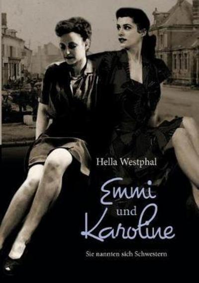 Cover for Westphal · Emmi und Karoline (Bok) (2017)