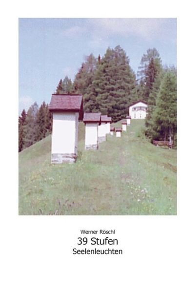 Werner Roeschl · 39 Stufen: Seelenleuchten (Paperback Bog) (2018)