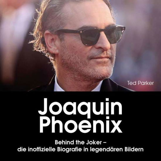 Cover for Parker · Joaquin Phoenix (Book)