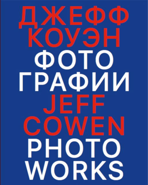 Cover for Jeff Cowen: Photoworks (Paperback Book) (2021)