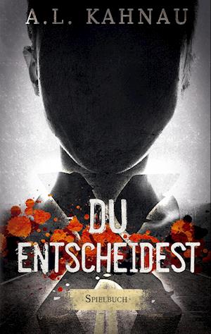 Cover for A.L. Kahnau · X - Du entscheidest (Book) (2022)