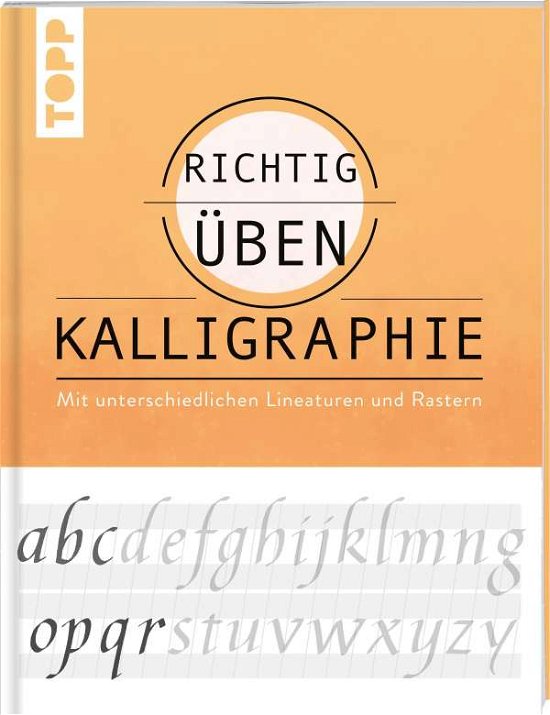 Richtig Üben Kalligraphie - Lux - Boeken -  - 9783772447099 - 