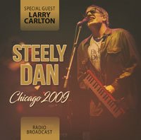 Cover for Steely Dan · Chicago 2009 Radio Broadcast (CD) (2020)