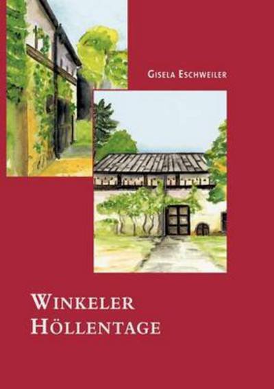 Cover for Gisela Eschweiler · Winkeler Hoellentage (Paperback Bog) [German edition] (2000)