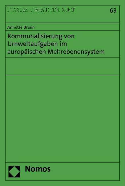 Cover for Braun · Kommunalisierung von Umweltaufgab (Book) (2012)