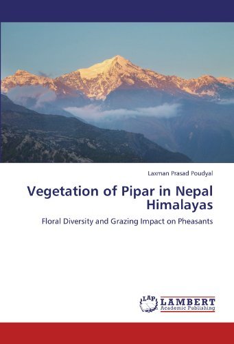 Cover for Laxman Prasad Poudyal · Vegetation of Pipar in Nepal Himalayas: Floral Diversity and Grazing Impact on Pheasants (Paperback Book) (2011)