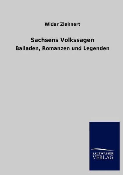Cover for Widar Ziehnert · Sachsens Volkssagen (Paperback Book) [German edition] (2012)