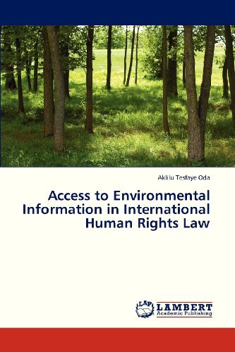 Cover for Aklilu Tesfaye Oda · Access to Environmental Information in International Human Rights Law (Pocketbok) (2013)