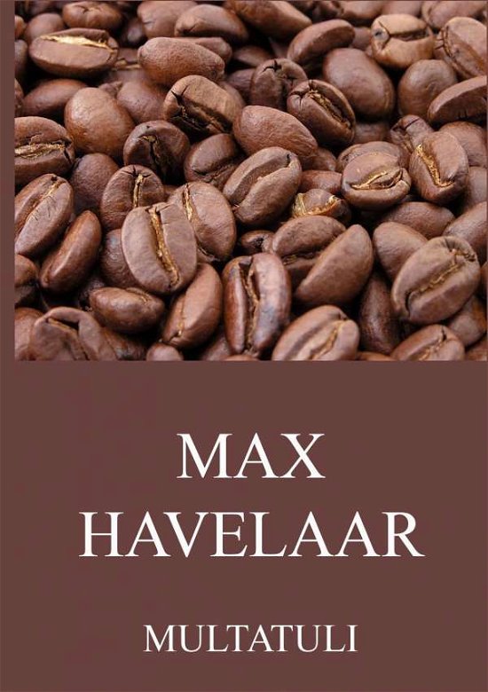 Cover for Multatuli · Max Havelaar (Buch)