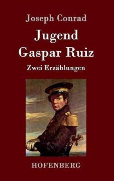 Cover for Conrad · Jugend / Gaspar Ruiz (Bok) (2016)