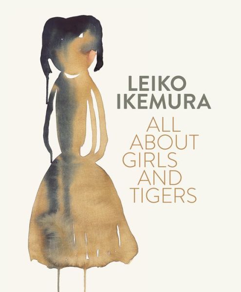 Cover for David Elliott · Leiko Ikemura: All About Girls and Tigers (Paperback Book) (2016)