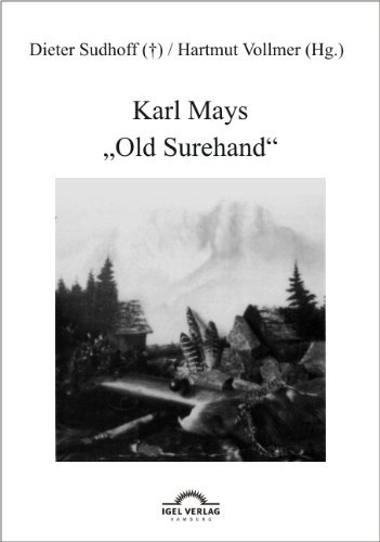 Cover for Dieter Sudhoff · Karl Mays Old Surehand (Paperback Book) [German, 2. Auflage. edition] (2011)