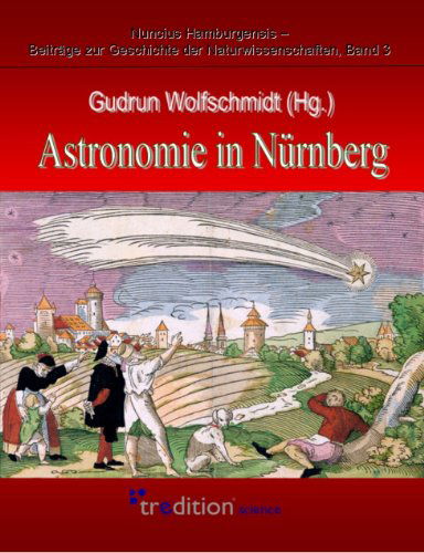 Cover for Gudrun Wolfschmidt · Astronomie in Nurnberg (Hardcover Book) [German edition] (2010)