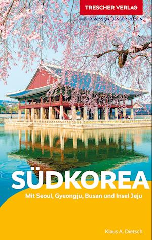 Cover for Klaus Dietsch · TRESCHER Reiseführer Südkorea (Book) (2025)