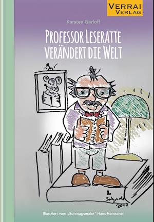 Cover for Karsten Gerloff · Professor Leseratte verändert die Welt (Book) (2024)