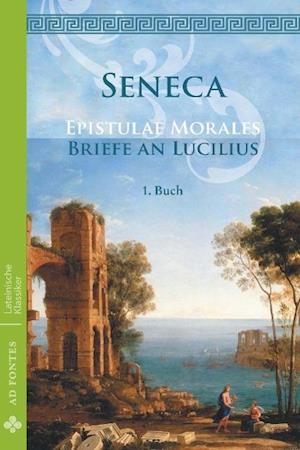 Cover for Lucius Annaeus Seneca · Briefe an Lucilius / Epistulae morales (Deutsch) (Taschenbuch) (2015)