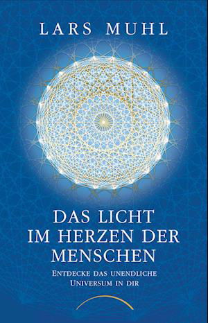 Cover for Lars Muhl · Das Licht im Herzen der Menschen (Bog) (2023)