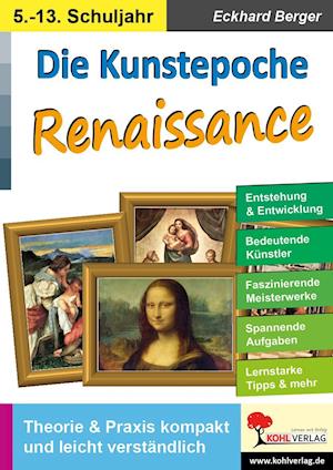 Die Kunstepoche RENAISSANCE - Eckhard Berger - Książki - Kohl Verlag - 9783985582099 - 1 kwietnia 2022