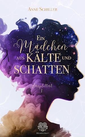 Anne Schiller · Ein Mädchen aus Kälte und Schatten (Book) (2023)