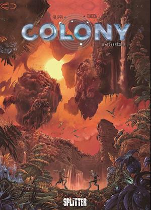 Cover for Denis-Pierre Filippi · Colony. Band 8 (Book) (2024)