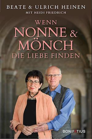 Cover for Beate Heinen · Wenn Nonne und Mönch die Liebe finden (Book) (2023)