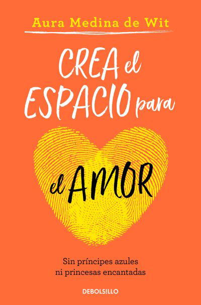 Cover for Aura Medina De Wit · Crea el Espacio para el Amor / Create Room for Love (Bok) (2023)