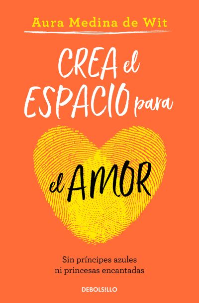 Cover for Aura Medina De Wit · Crea el Espacio para el Amor / Create Room for Love (Book) (2023)