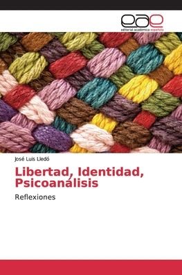 Cover for Lledó · Libertad, Identidad, Psicoanálisi (Bog) (2018)