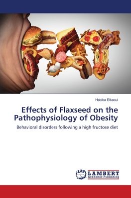 Cover for Elkaoui · Effects of Flaxseed on the Path (Book) (2018)