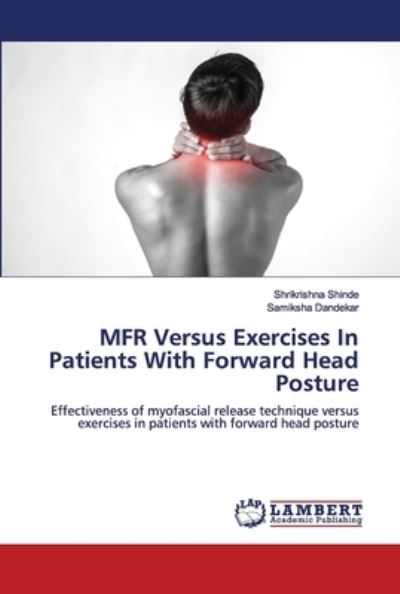 MFR Versus Exercises In Patients - Shinde - Livros - - 9786202673099 - 6 de julho de 2020