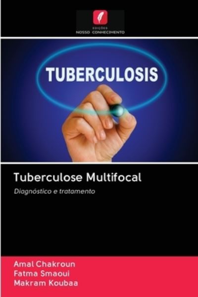 Cover for Amal Chakroun · Tuberculose Multifocal (Paperback Book) (2020)