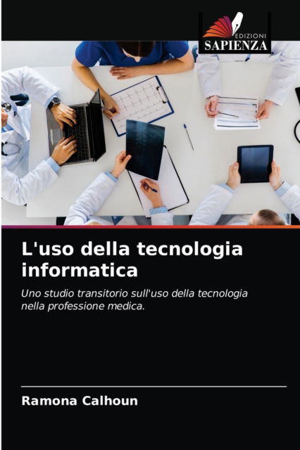 Cover for Ramona Calhoun · L'uso della tecnologia informatica (Paperback Book) (2021)