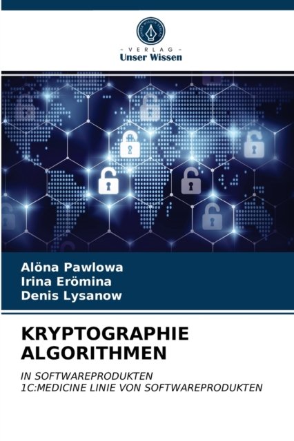 Cover for Aloena Pawlowa · Kryptographie Algorithmen (Paperback Book) (2021)