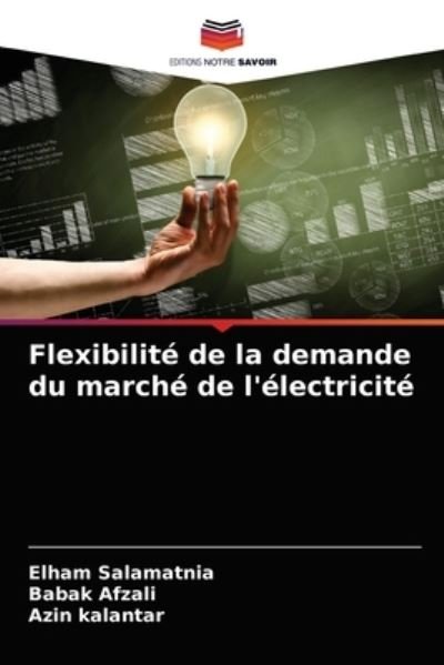 Cover for Elham Salamatnia · Flexibilite de la demande du marche de l'electricite (Pocketbok) (2021)