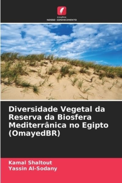 Cover for Kamal Shaltout · Diversidade Vegetal da Reserva da Biosfera Mediterranica no Egipto (OmayedBR) (Paperback Book) (2021)