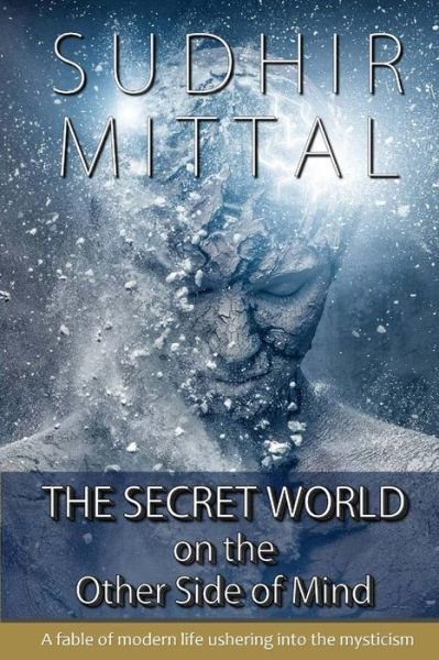 Cover for Sudhir Mittal · The Secret World on the Other Side of Mind (Paperback Book) (2014)