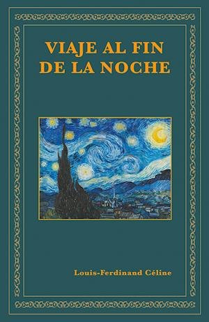 Cover for Louis-Ferdinand Céline · Viaje al fin de la noche (Paperback Book) (2020)