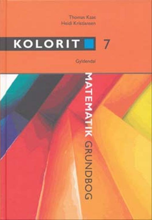 Cover for Thomas Kaas; Heidi Kristiansen · Kolorit. Overbygning: Kolorit 7 (Bound Book) [1st edition] [Indbundet] (2007)
