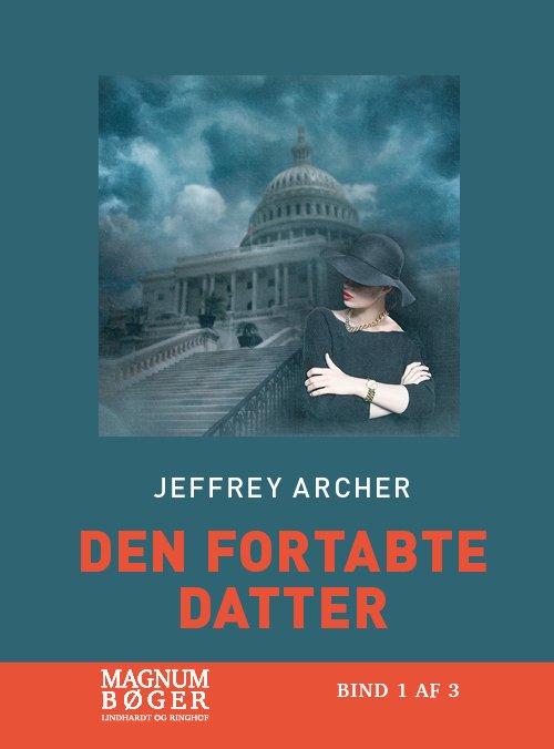 Cover for Jeffrey Archer · Den fortabte datter (Storskrift) (Gebundesens Buch) [4. Ausgabe] (2021)