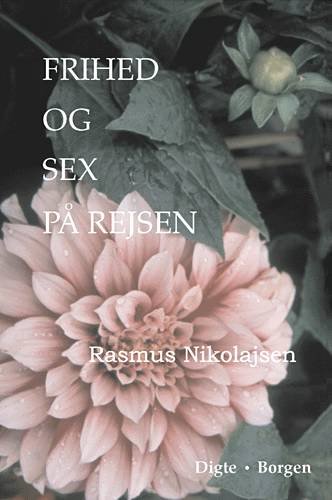 Cover for Rasmus Nikolajsen · Frihed og sex på rejsen (Sewn Spine Book) [1.º edición] (2003)