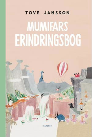 Cover for Tove Jansson · Mumitroldene romaner enkeltbind: Mumifars erindringsbog (Bound Book) [1.º edición] (2023)